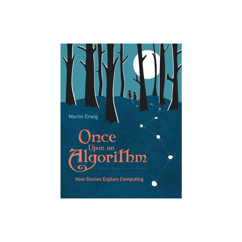 Once Upon an Algorithm (häftad, english) Mit press ltd