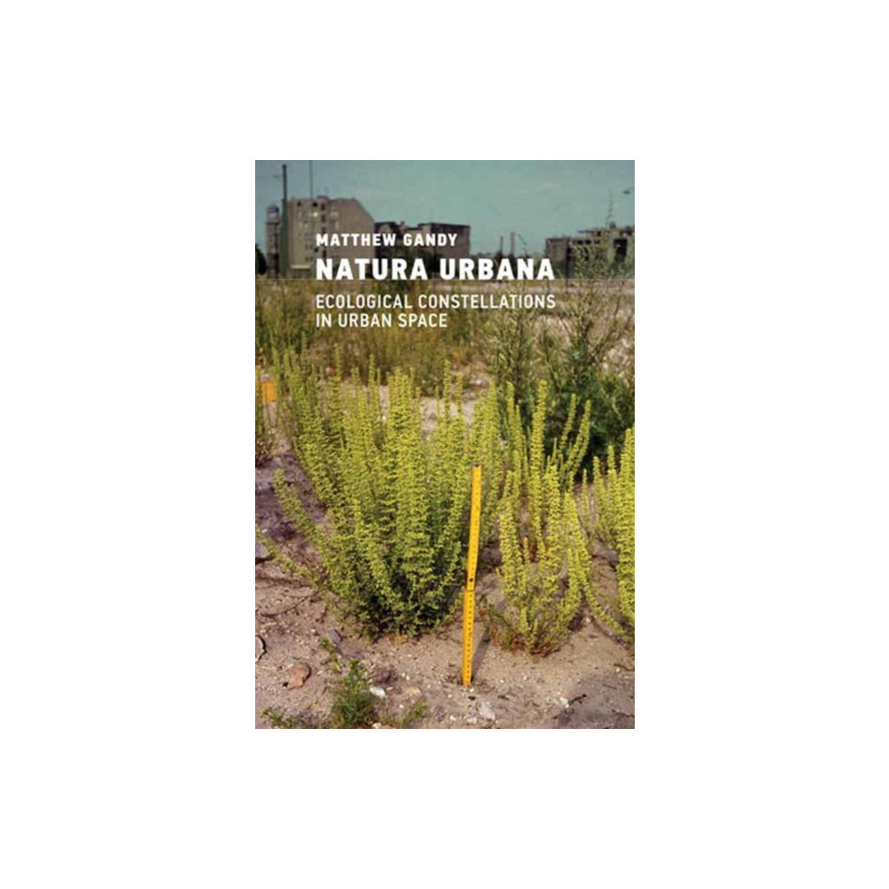 Natura Urbana (häftad, english) Mit press ltd