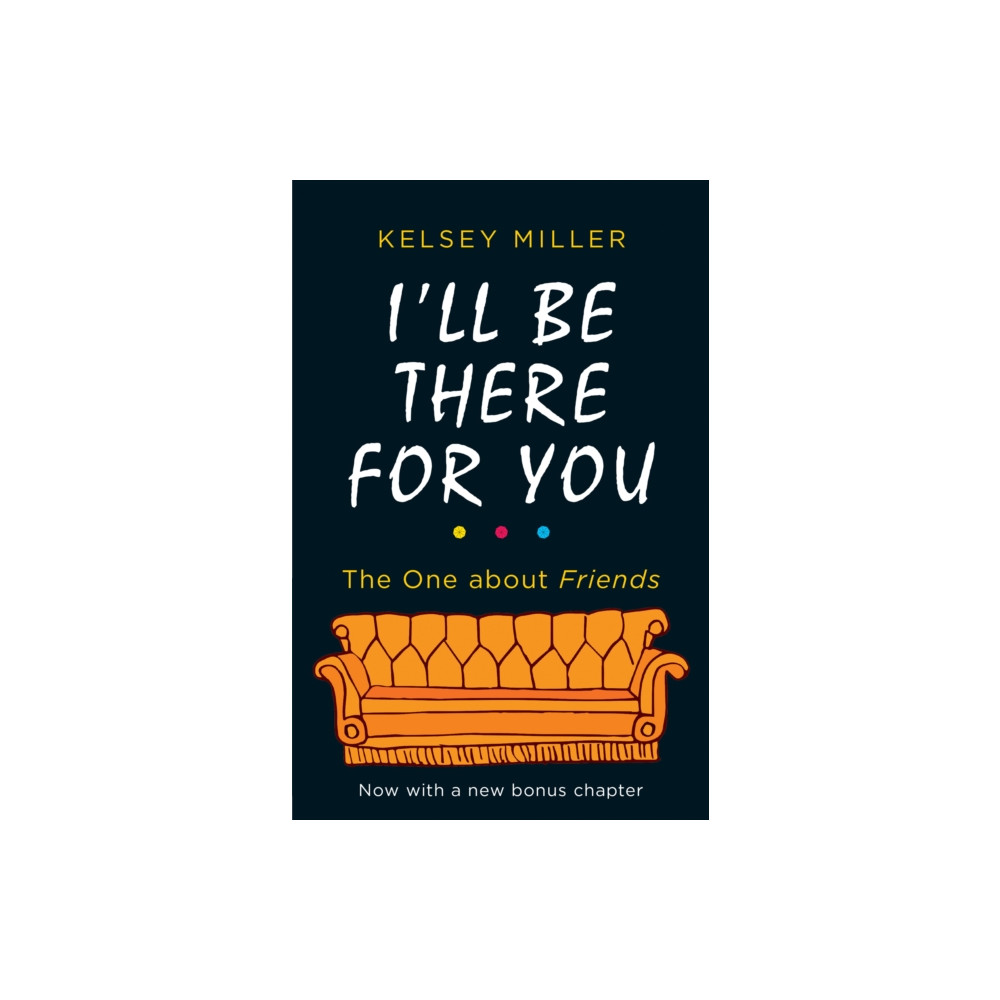 I'll Be There For You (häftad, english) HarperCollins Publishers