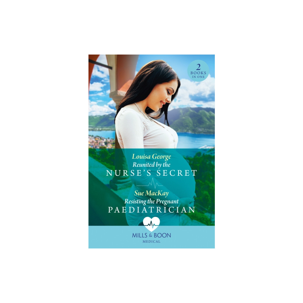 Reunited By The Nurse's Secret / Resisting The Pregnant Paediatrician (häftad, english) HarperCollins Publishers