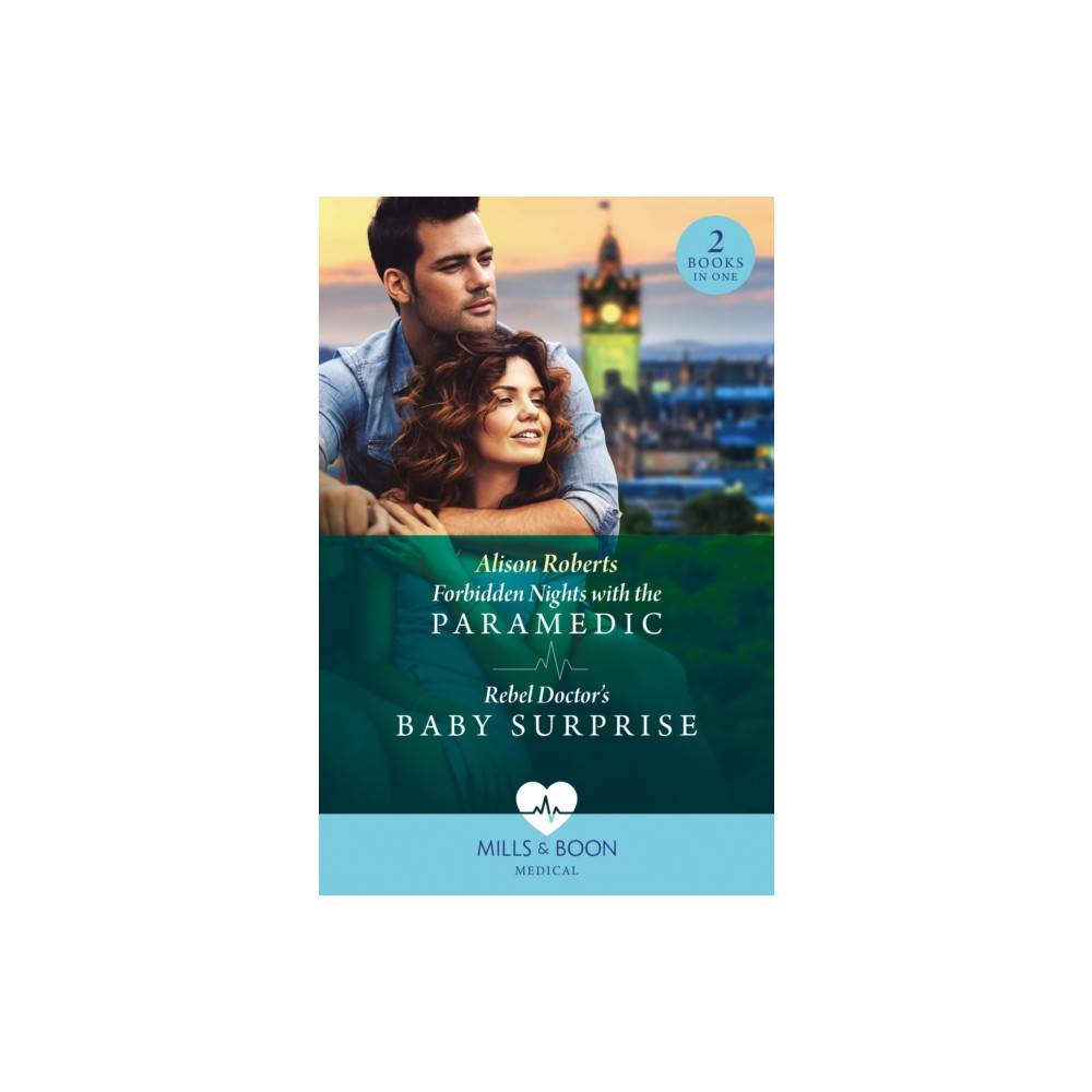Forbidden Nights With The Paramedic / Rebel Doctor's Baby Surprise (häftad, english) HarperCollins Publishers