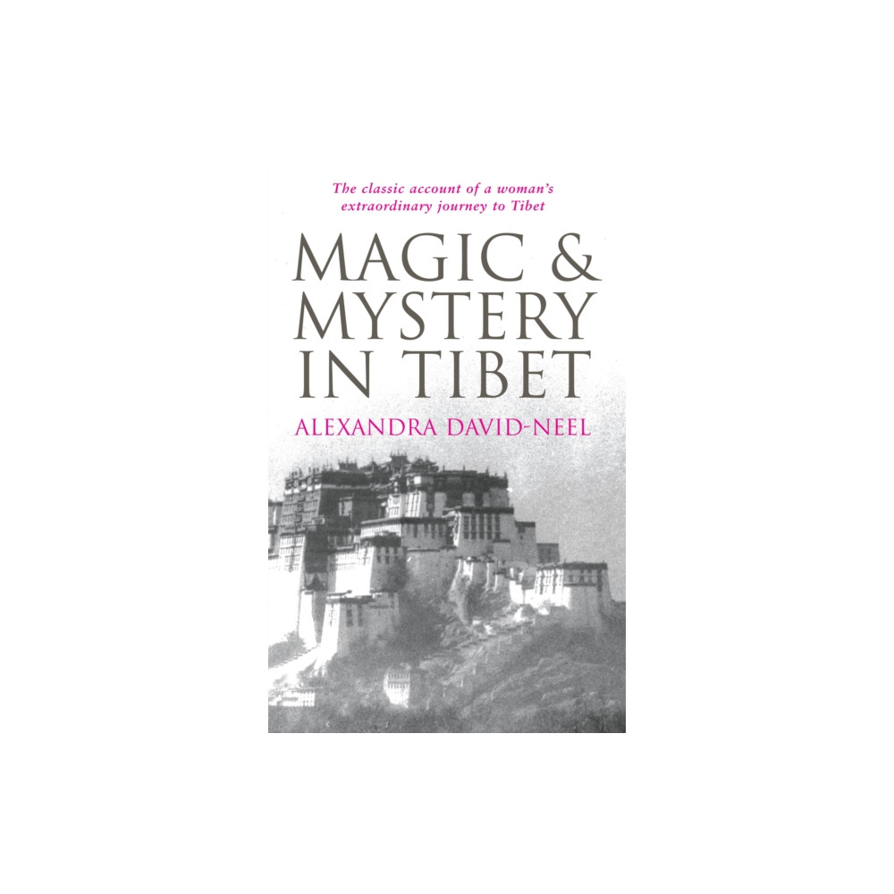 Magic and Mystery in Tibet (häftad, english) Profile Books Ltd