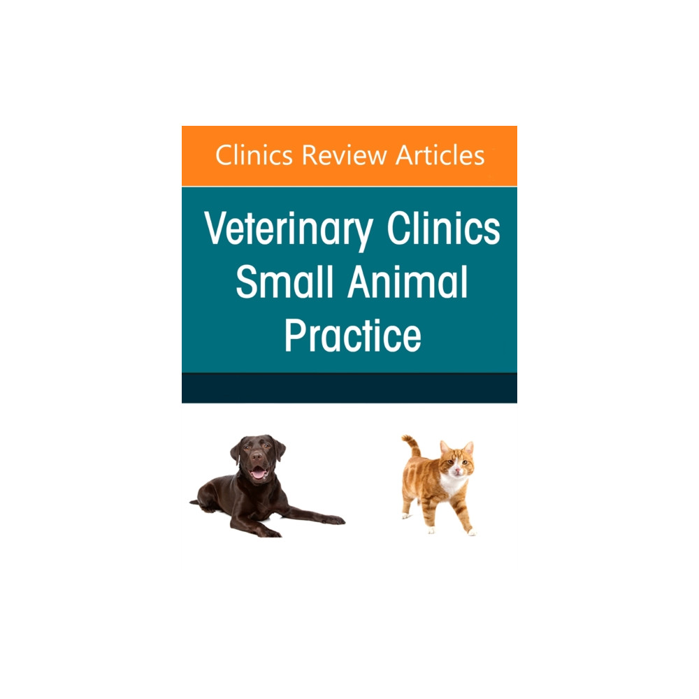 Small Animal Nutrition, An Issue of Veterinary Clinics of North America: Small Animal Practice (inbunden, english) Elsevier - Health Sciences Division