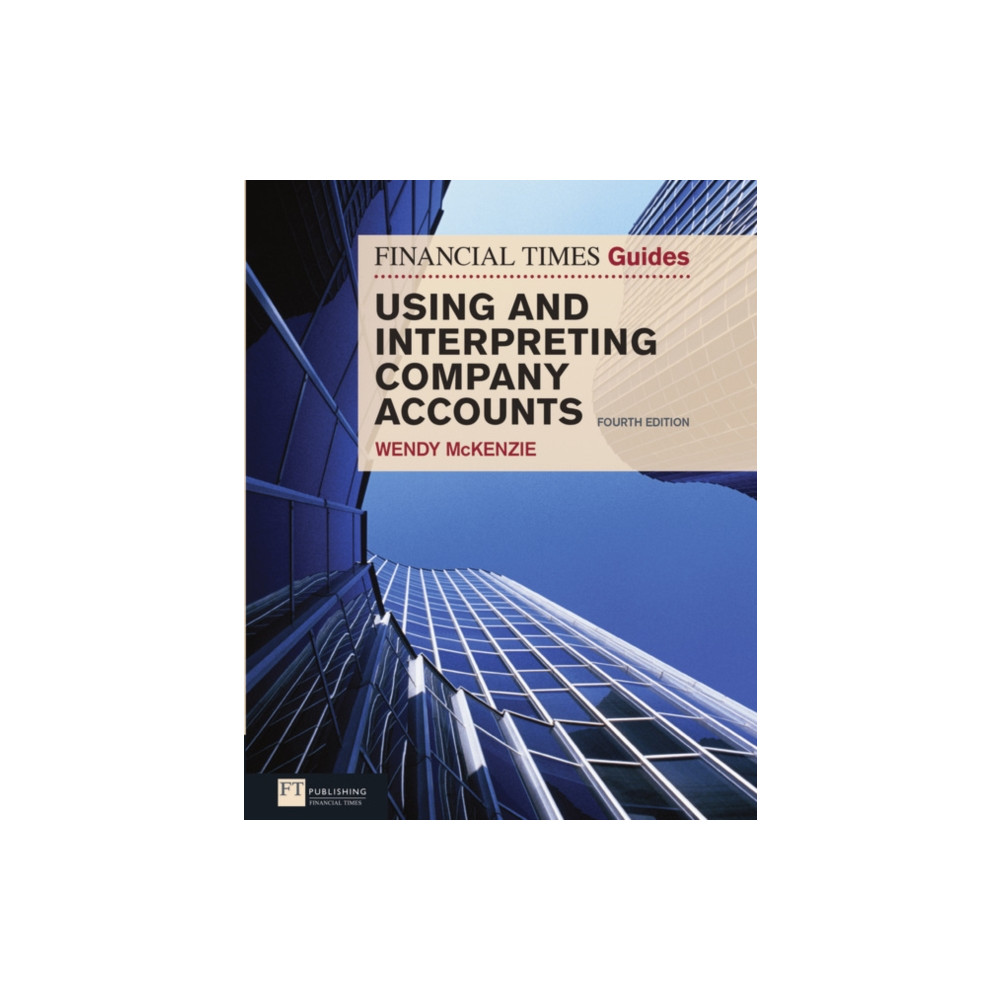 Financial Times Guide to Using and Interpreting Company Accounts, The (häftad, english) Pearson Education Limited