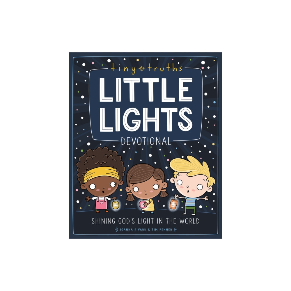 Tiny Truths Little Lights Devotional (inbunden, english) Zondervan