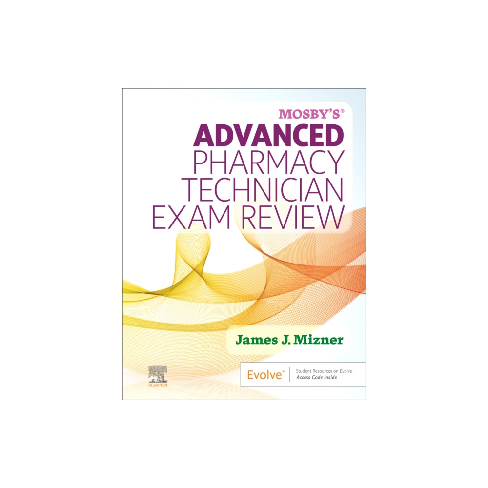 Mosby's Advanced Pharmacy Technician Exam Review (häftad, english) Elsevier - Health Sciences Division