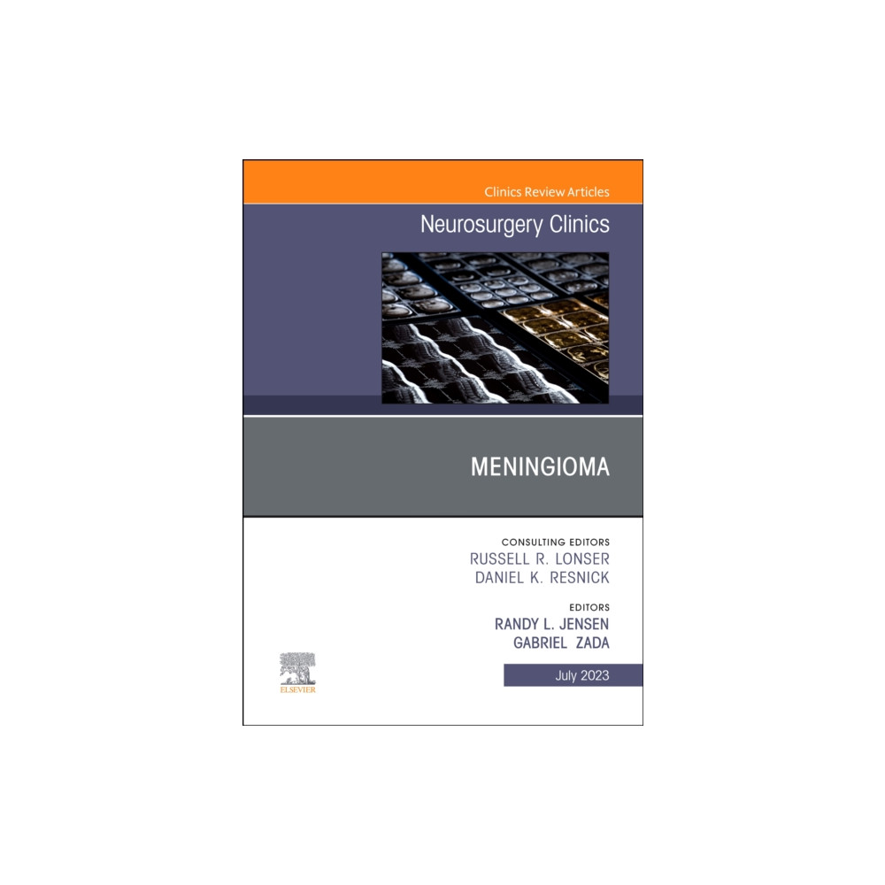 Meningioma, An Issue of Neurosurgery Clinics of North America (inbunden, english) Elsevier - Health Sciences Division