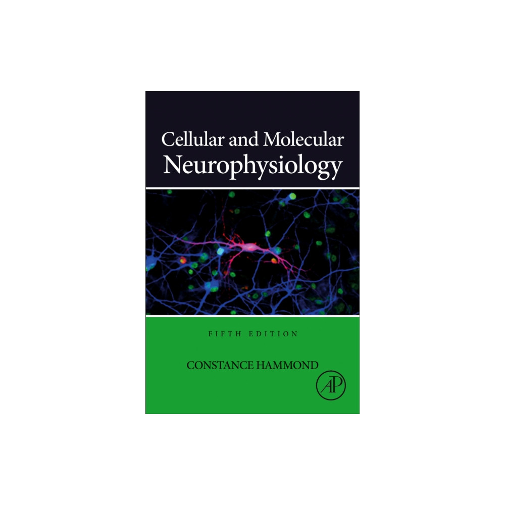 Cellular and Molecular Neurophysiology (inbunden, eng)