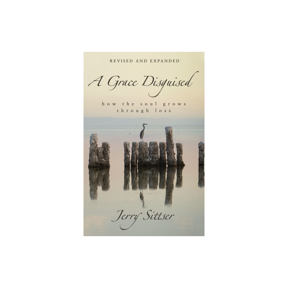 A Grace Disguised Revised and Expanded (inbunden, english) Zondervan