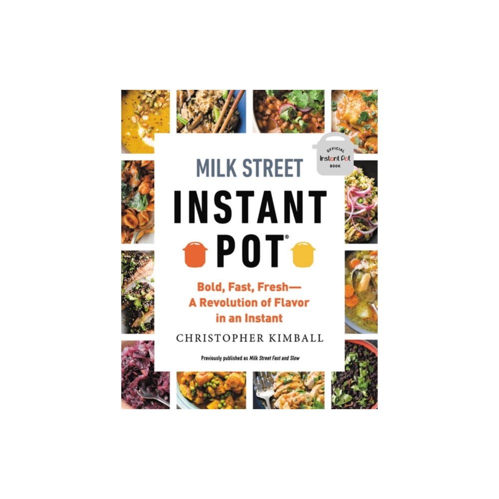 Milk Street Instant Pot (häftad, english) Little, Brown & Company