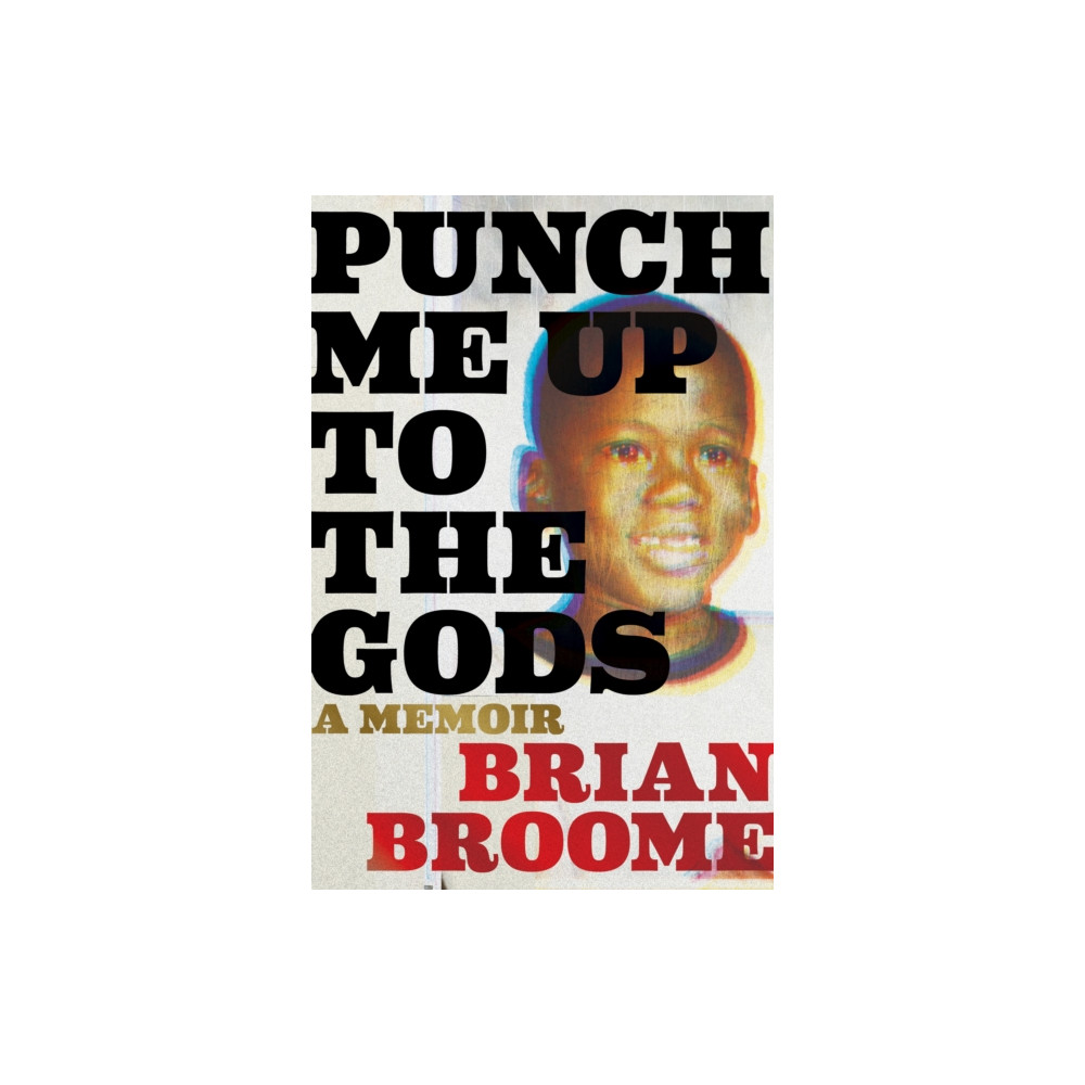 Punch Me Up To The Gods (häftad, english) HarperCollins