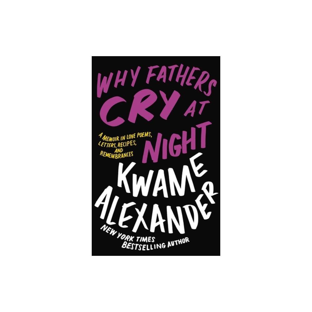 Why Fathers Cry at Night (inbunden, english) Little, Brown & Company