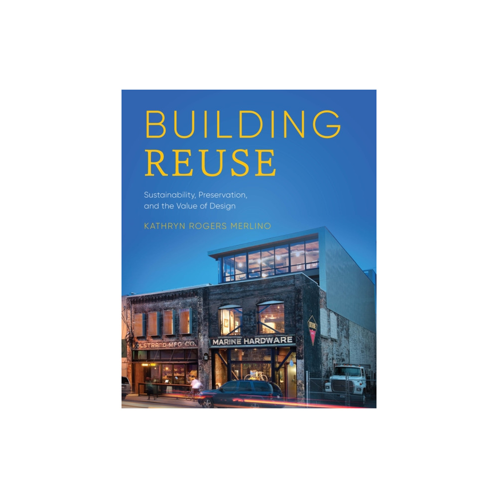 Building Reuse (häftad, english) University of Washington Press