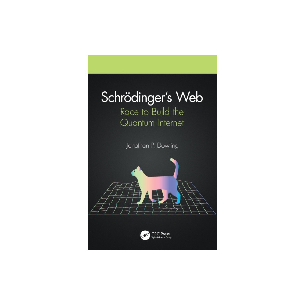 Taylor & francis ltd Schrodinger’s Web (häftad, eng)