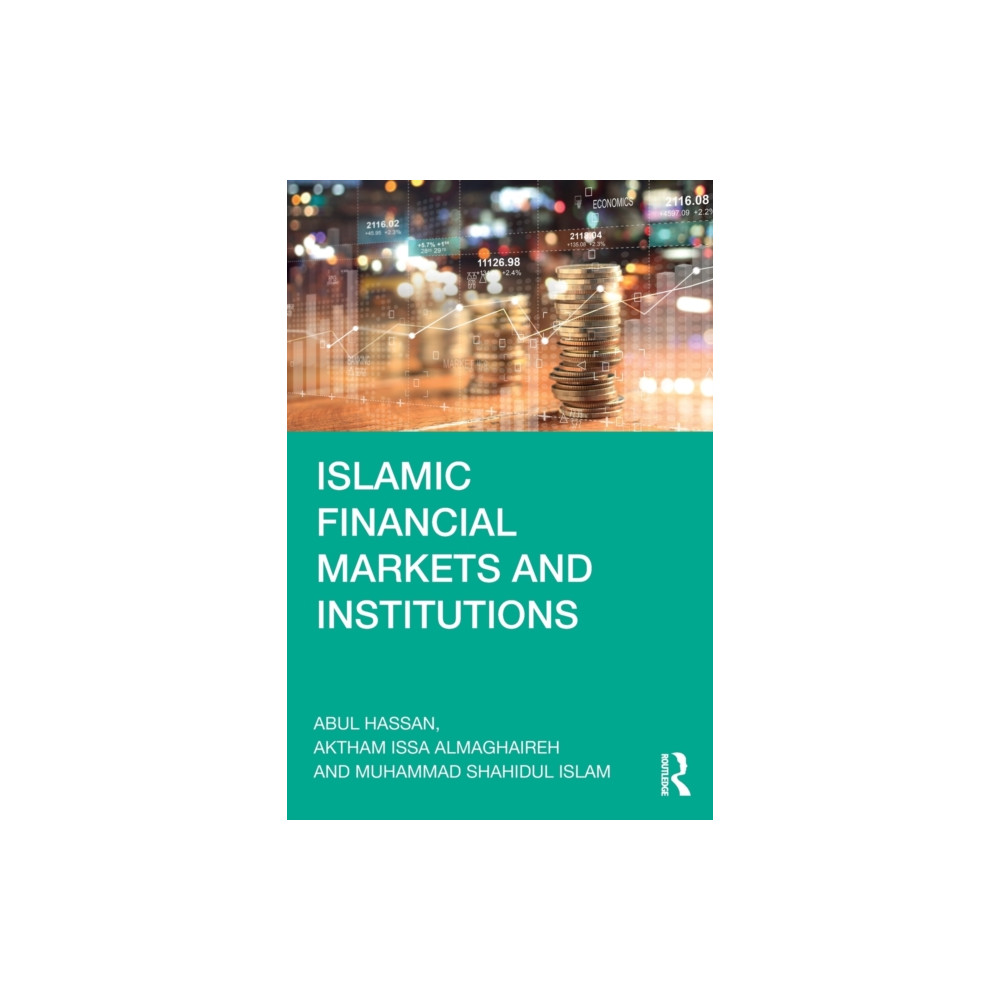 Islamic Financial Markets and Institutions (häftad, english) Taylor & francis ltd