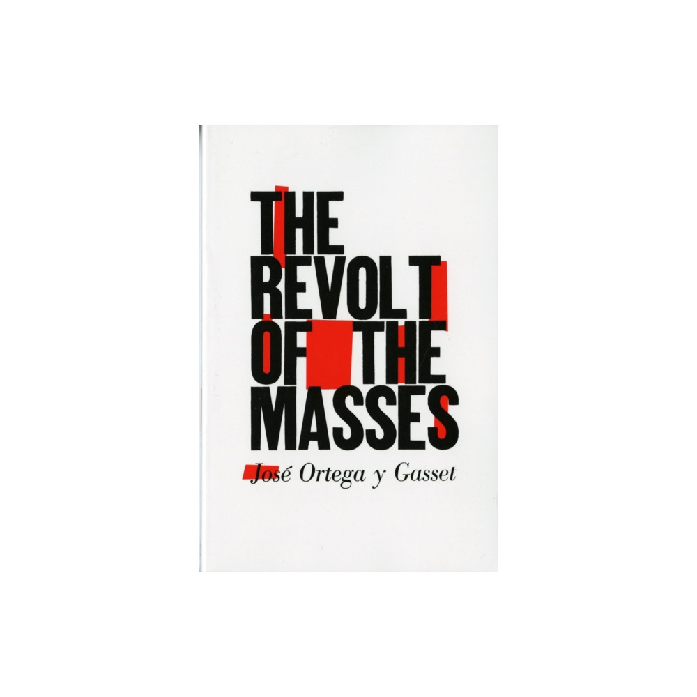 The Revolt of the Masses (häftad, eng)