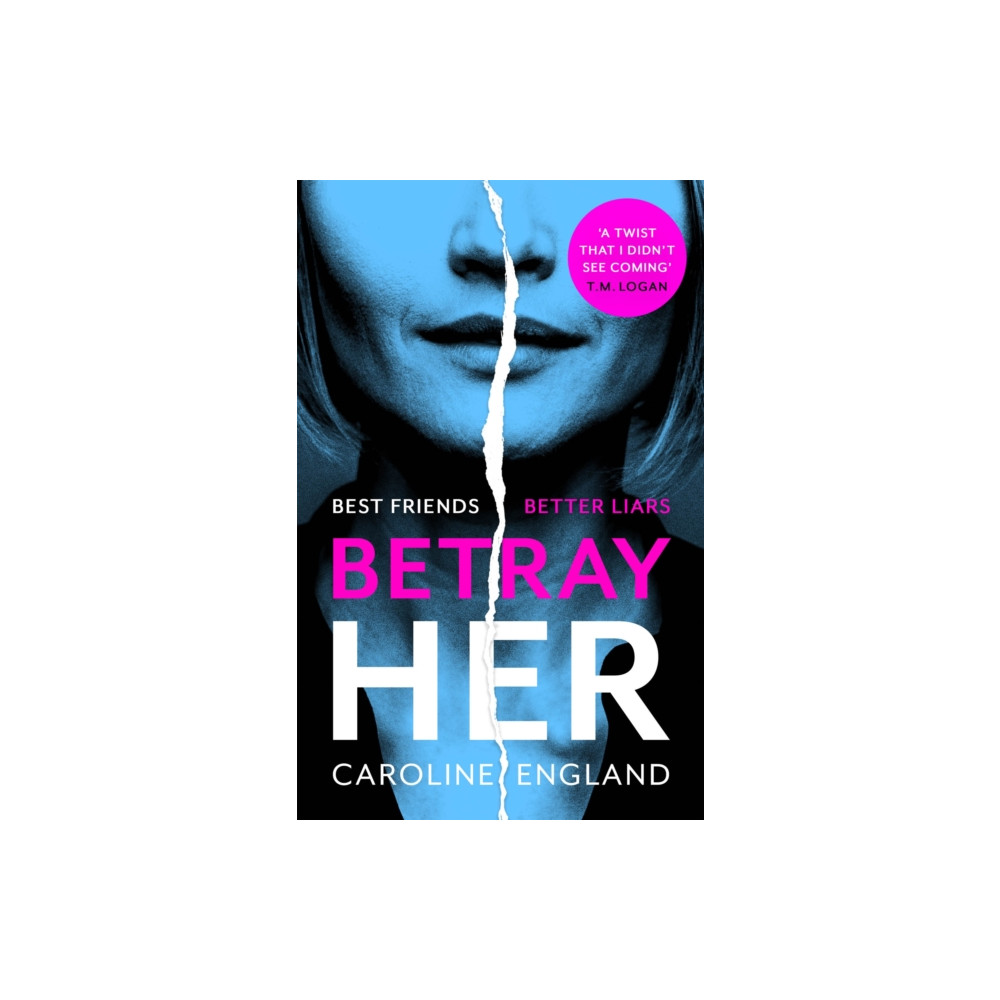 Betray Her (häftad, english) Little, Brown Book Group