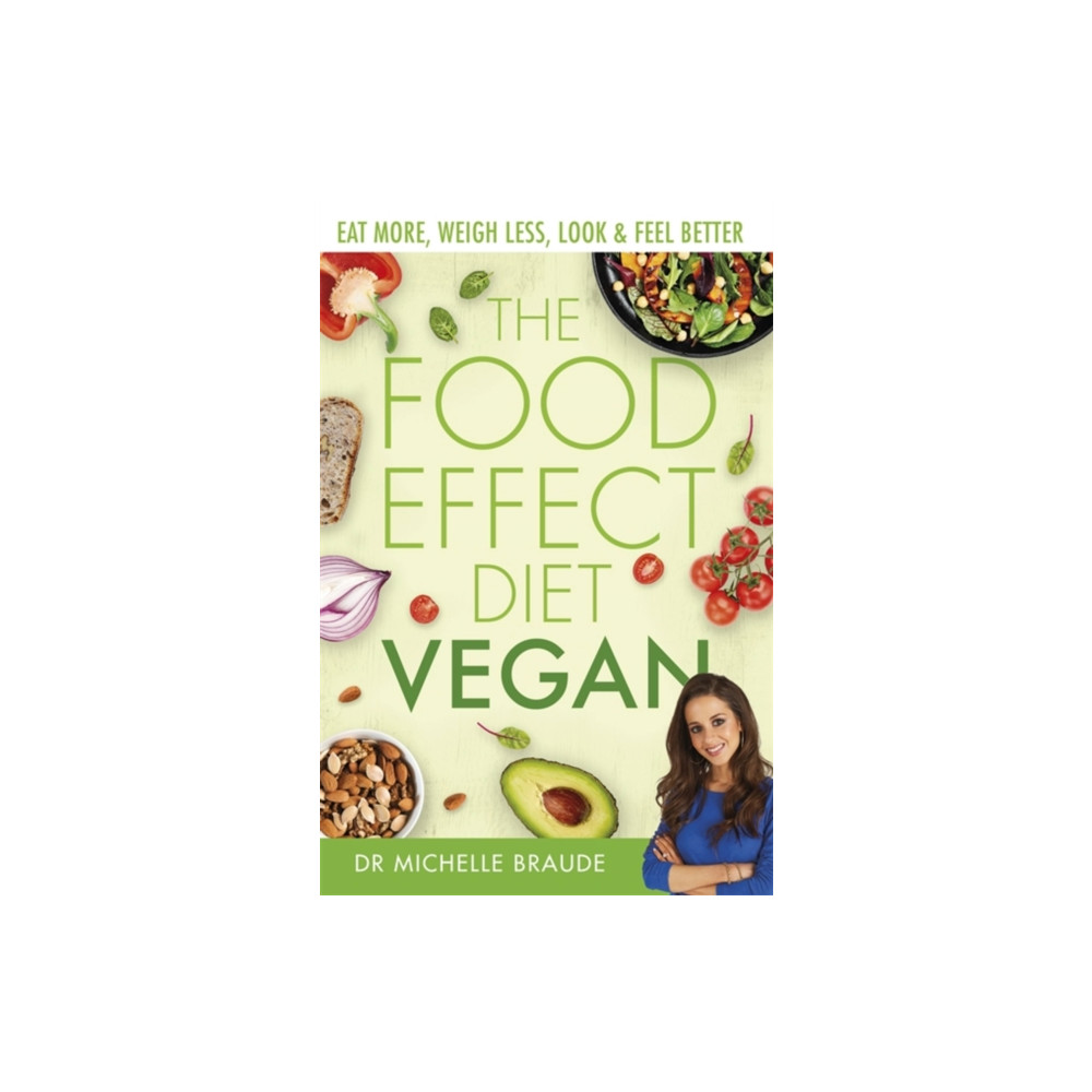 The Food Effect Diet: Vegan (häftad, english) Little, Brown Book Group