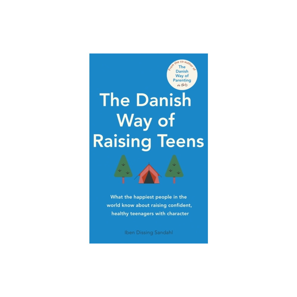 The Danish Way of Raising Teens (häftad, english) Little, Brown Book Group