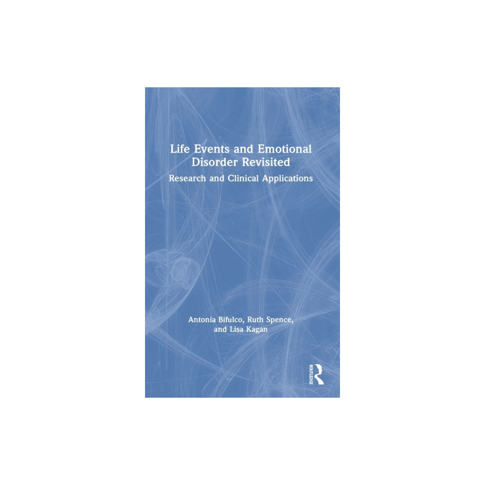 Life Events and Emotional Disorder Revisited (inbunden, english) Taylor & francis ltd
