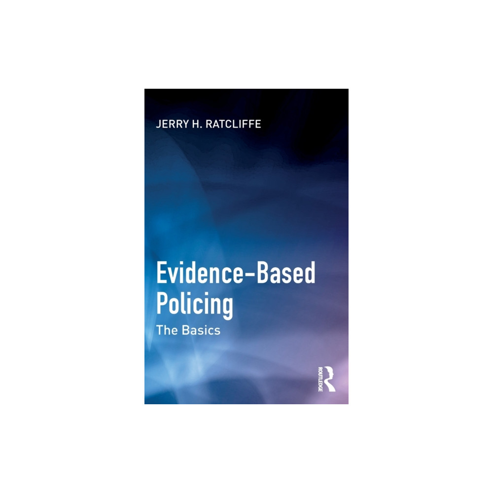 Evidence-Based Policing (häftad, english) Taylor & francis ltd