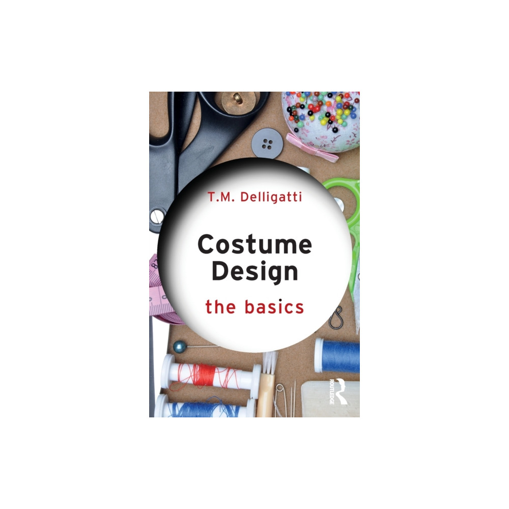 Costume Design: The Basics (häftad, english) Taylor & francis ltd