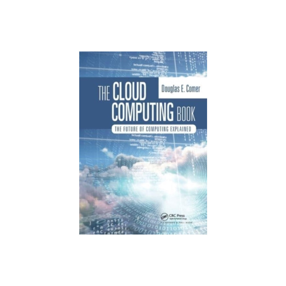 The Cloud Computing Book (häftad, english) Taylor & francis ltd