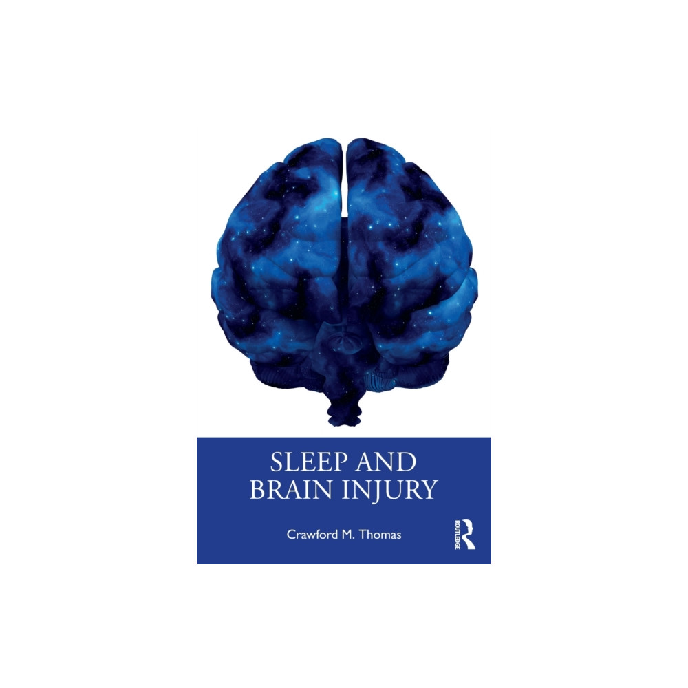 Sleep and Brain Injury (häftad, english) Taylor & francis ltd