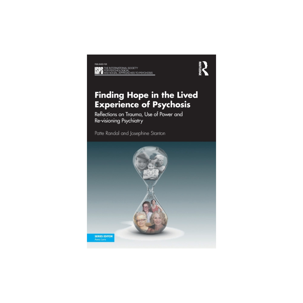 Finding Hope in the Lived Experience of Psychosis (häftad, english) Taylor & francis ltd