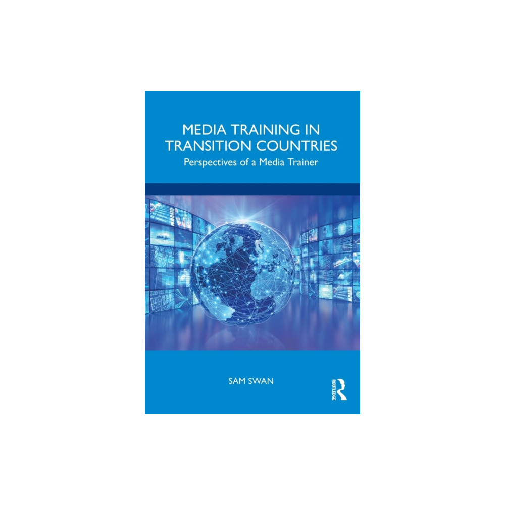 Media Training in Transition Countries (häftad, english) Taylor & francis ltd