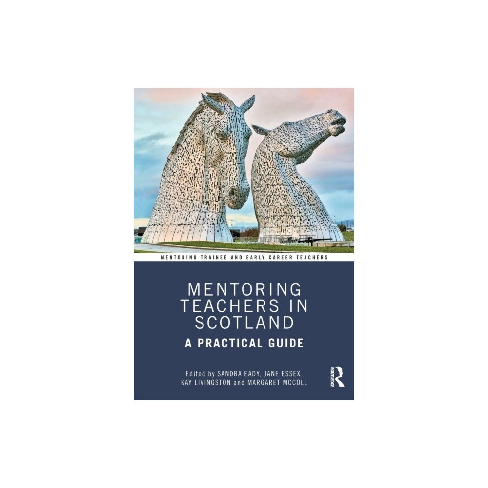 Mentoring Teachers in Scotland (häftad, eng)