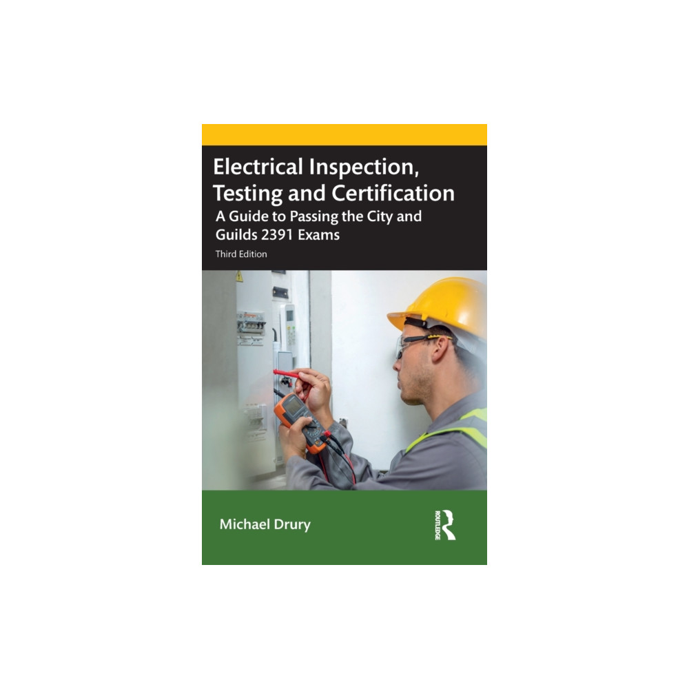 Electrical Inspection, Testing and Certification (häftad, english) Taylor & francis ltd