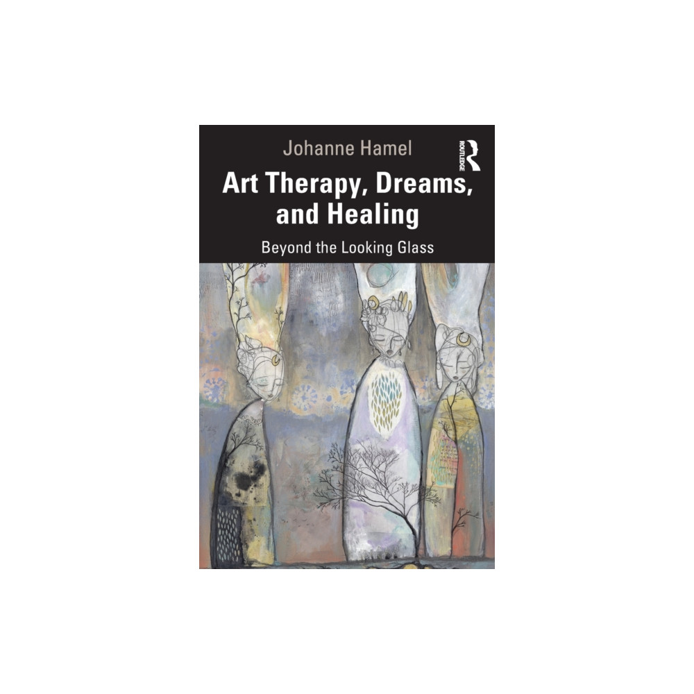 Art Therapy, Dreams, and Healing (häftad, eng)