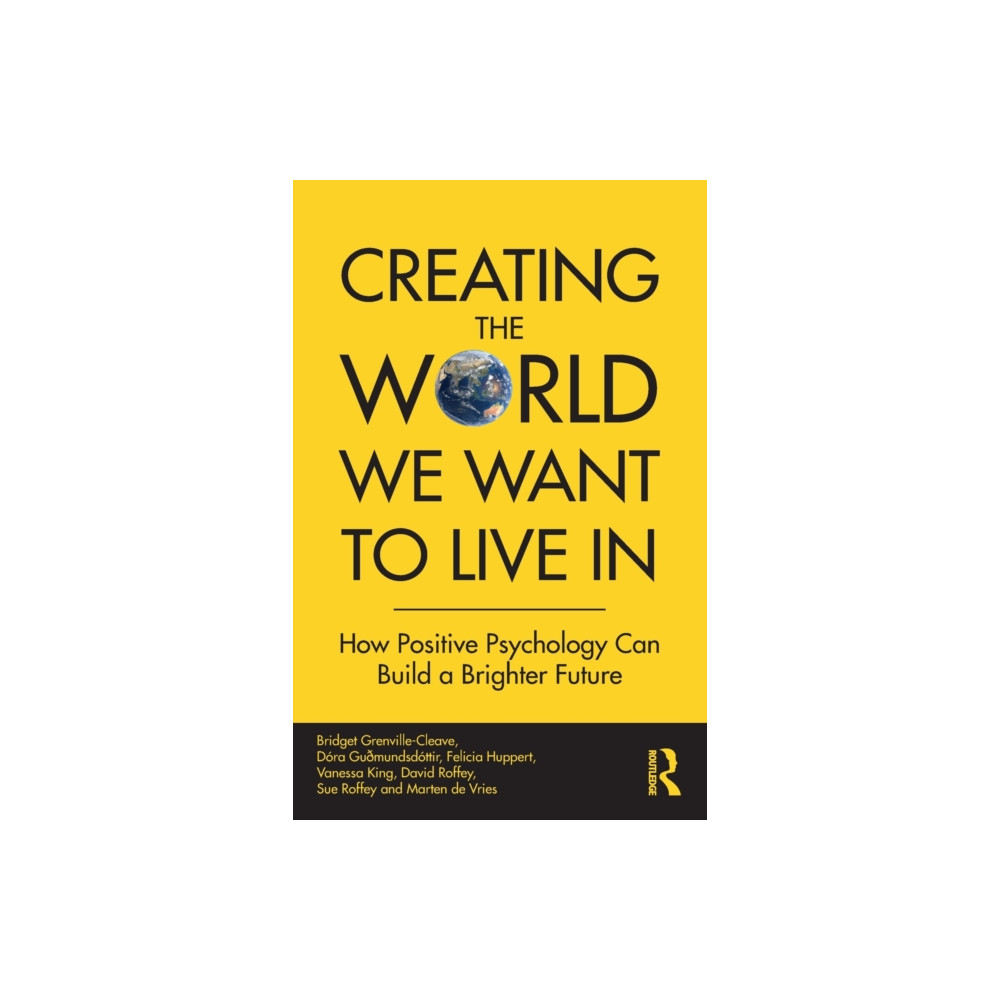 Creating The World We Want To Live In (häftad, eng)