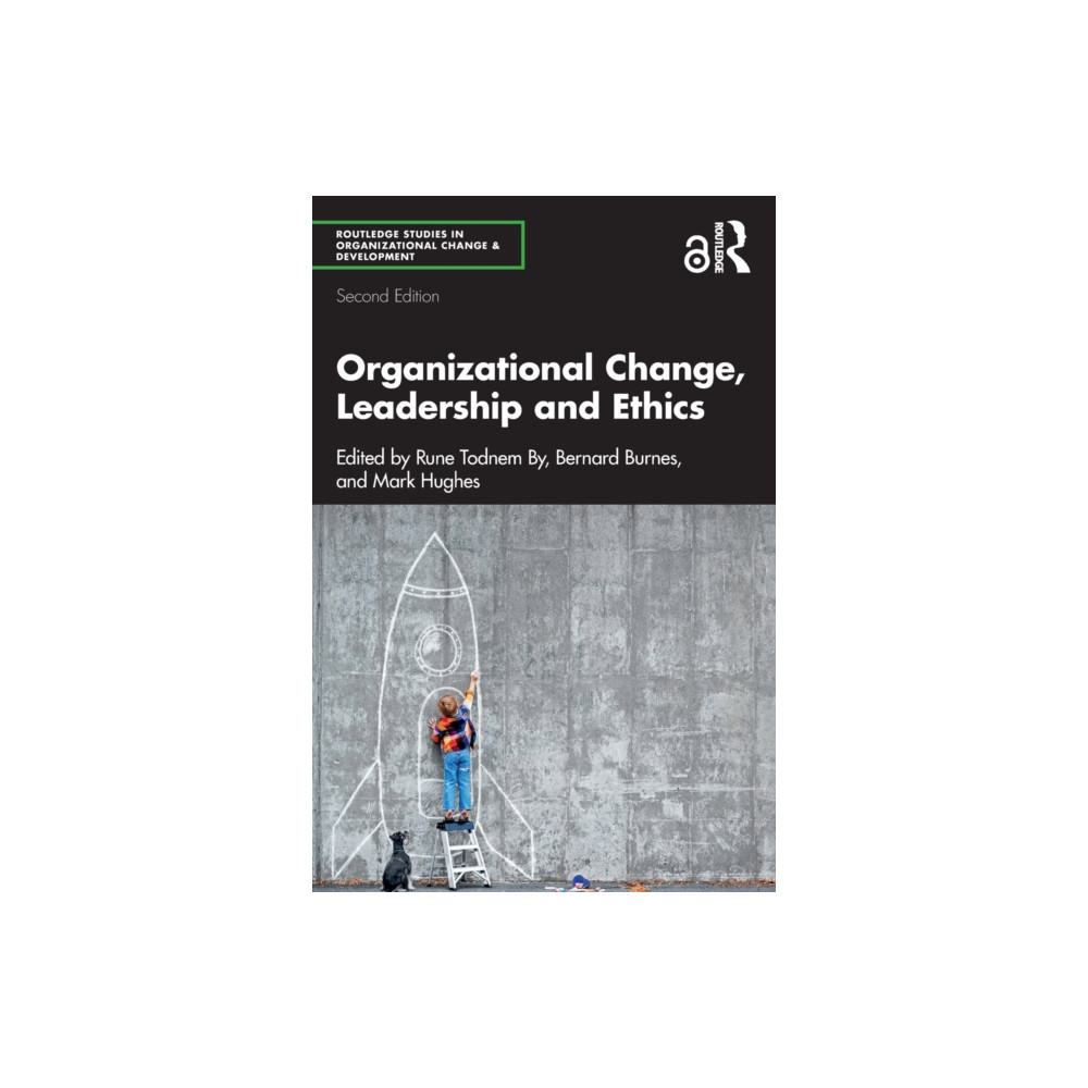 Organizational Change, Leadership and Ethics (häftad, english) Taylor & francis ltd