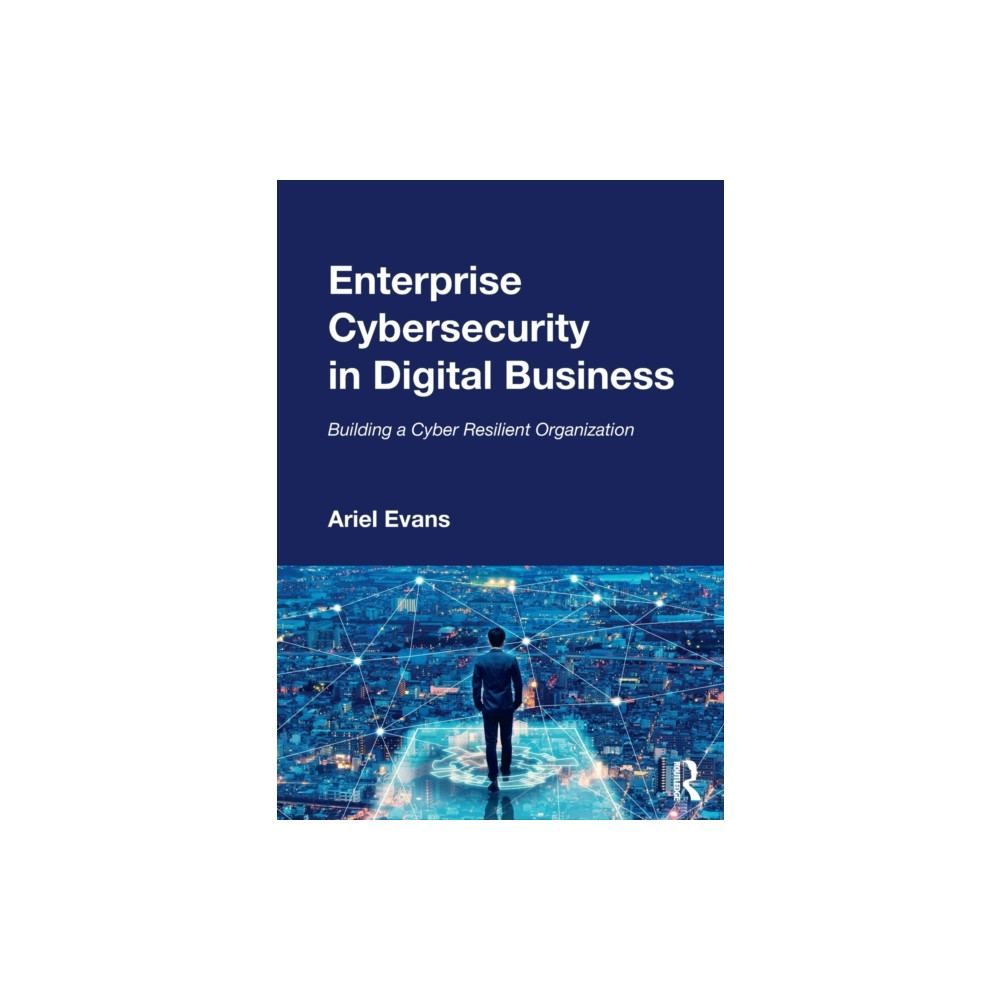 Enterprise Cybersecurity in Digital Business (häftad, eng)