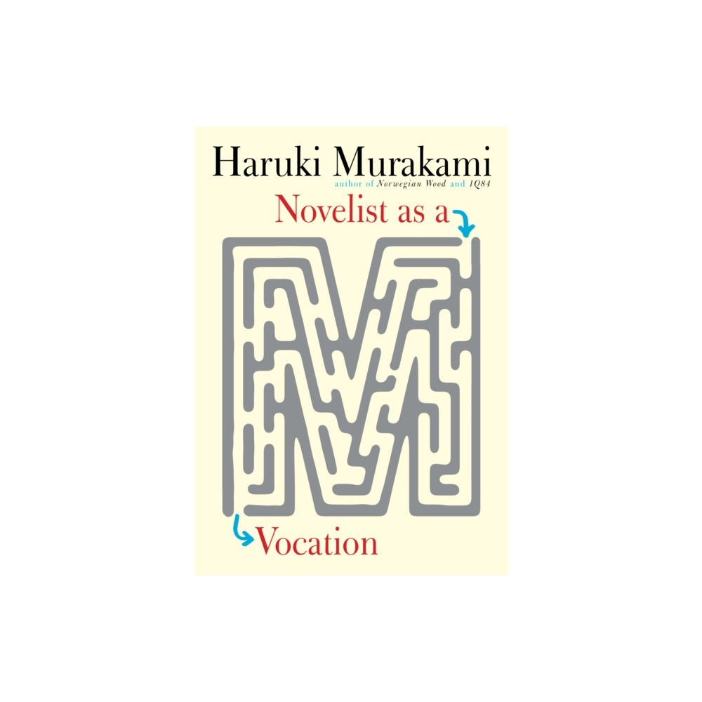 Novelist as a Vocation (inbunden, english) Knopf Doubleday Publishing Group