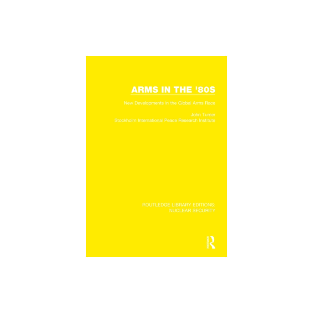 Arms in the '80s (häftad, english) Taylor & francis ltd