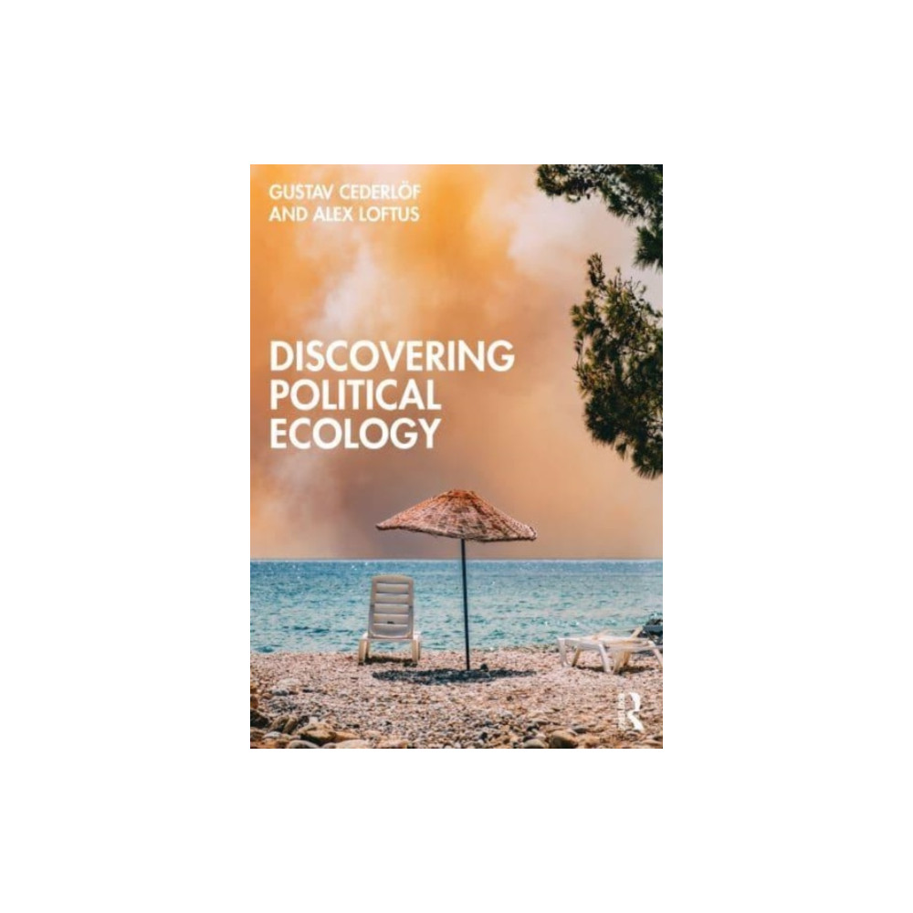Discovering Political Ecology (häftad, english) Taylor & francis ltd