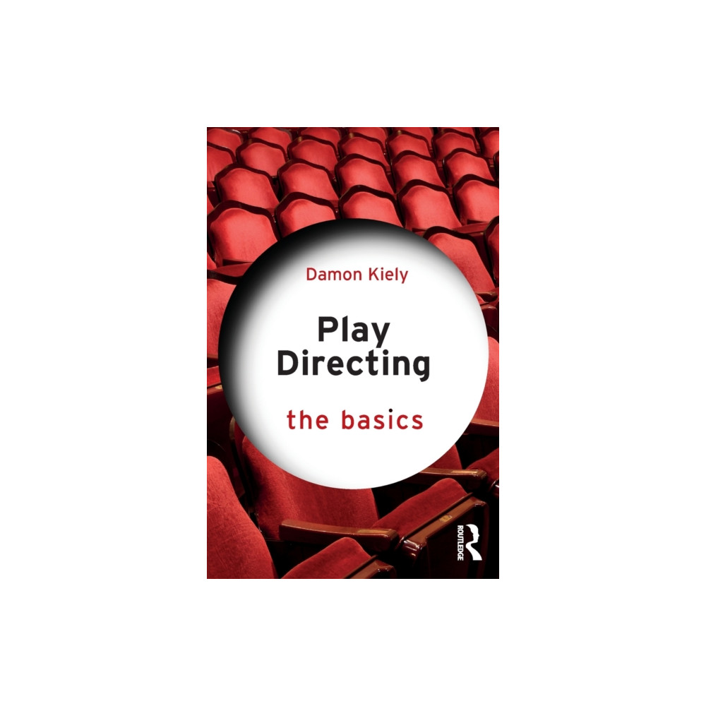 Play Directing (häftad, english) Taylor & francis ltd