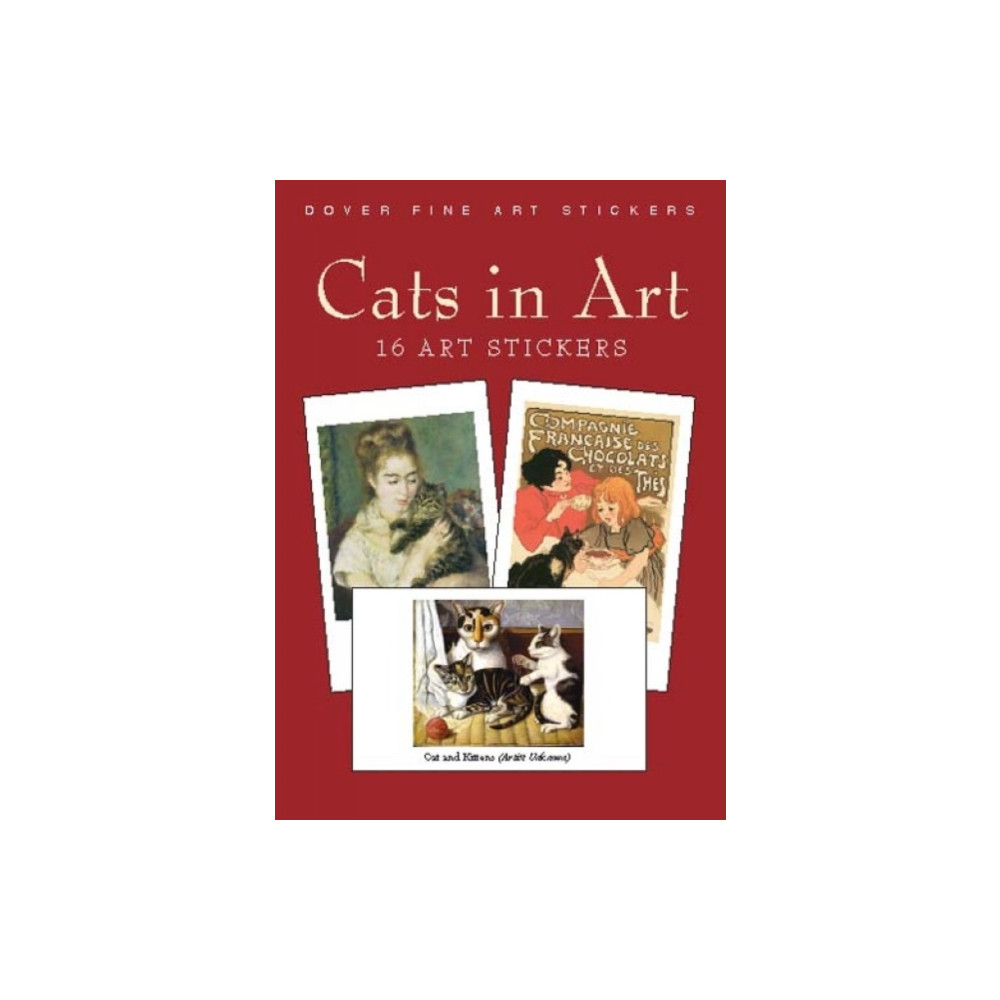 Cats in Art: 16 Art Stickers Dover publications inc.