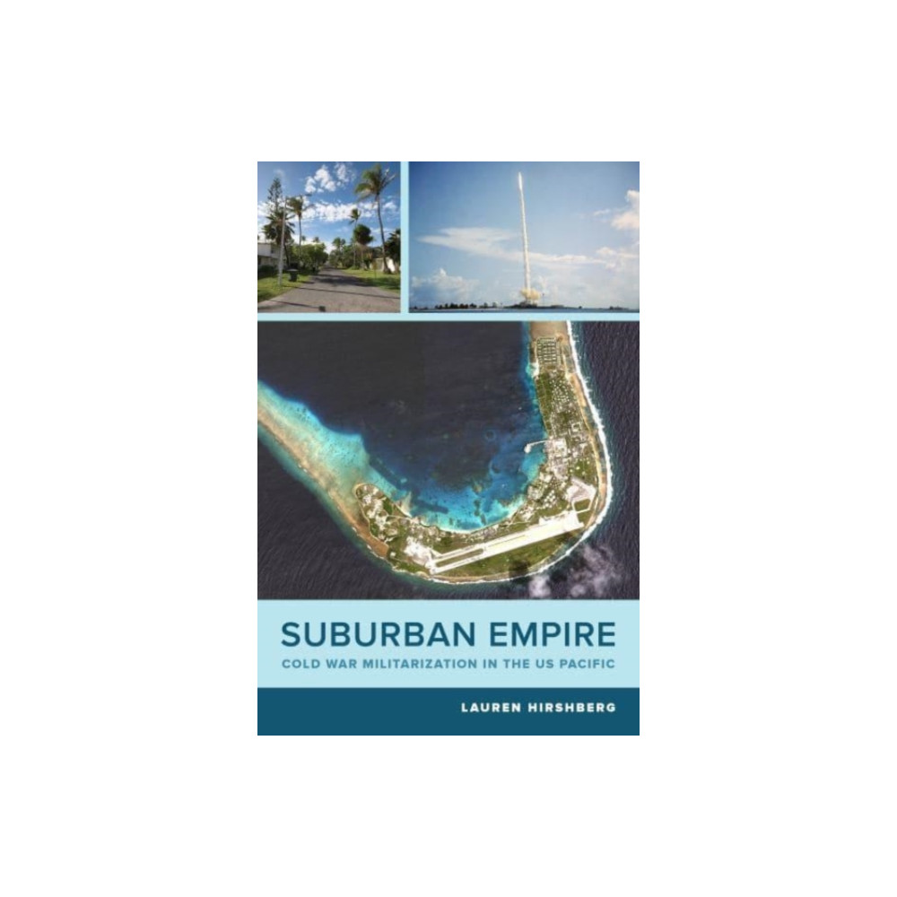 Suburban Empire (häftad, english) University of california press