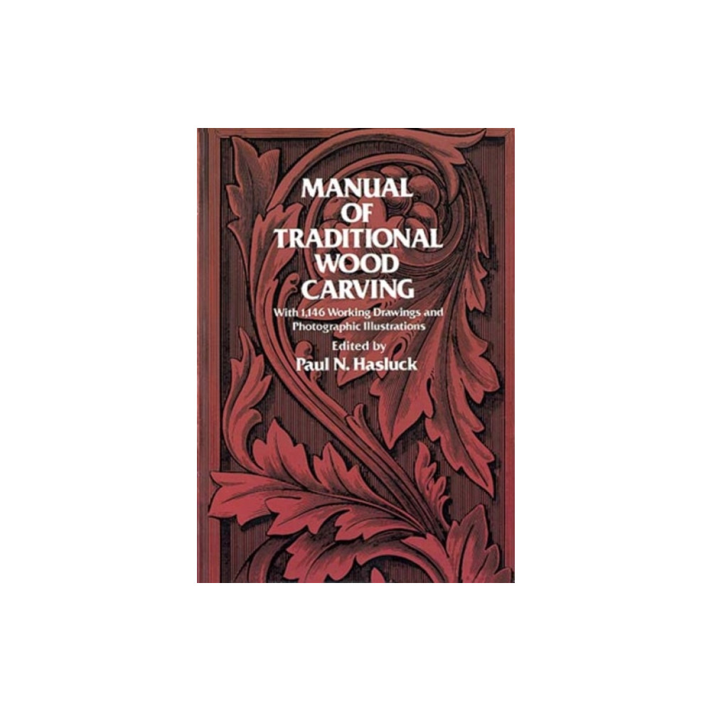 Manual of Traditional Woodcarving (häftad, english) Dover publications inc.