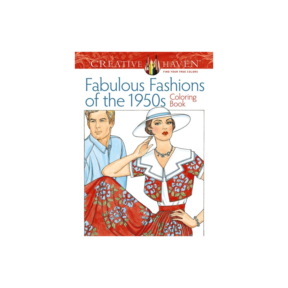 Creative Haven Fabulous Fashions of the 1950s Coloring Book (häftad, english) Dover publications inc.