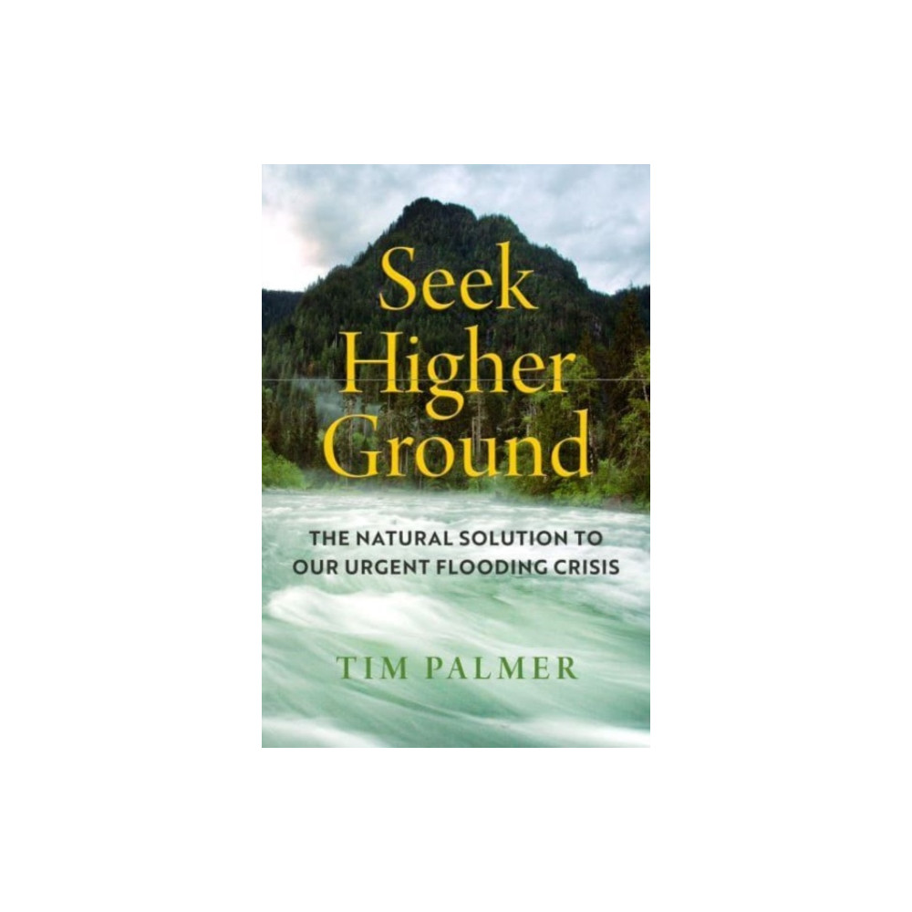 Seek Higher Ground (inbunden, english) University of california press
