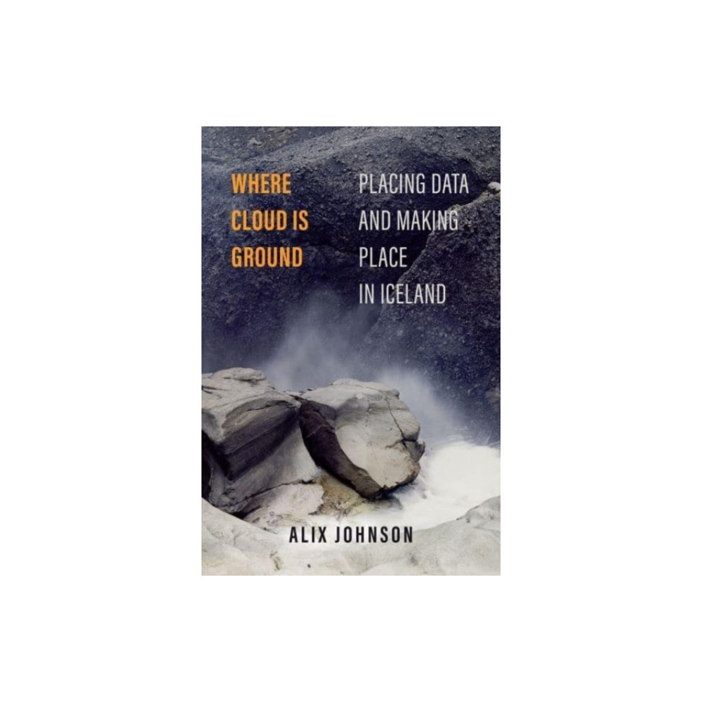 Where Cloud Is Ground (häftad, english) University of california press