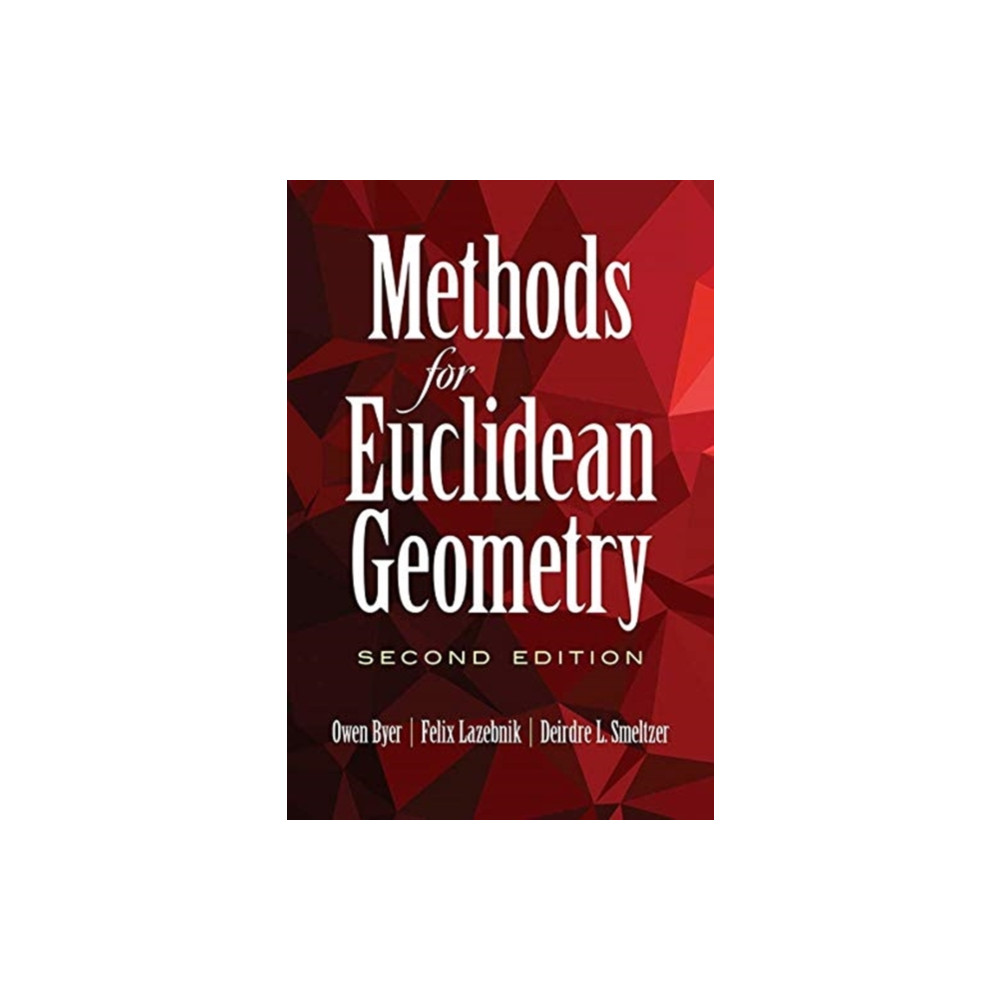 Dover publications inc. Methods for Euclidean Geometry: Second Edition (häftad, eng)