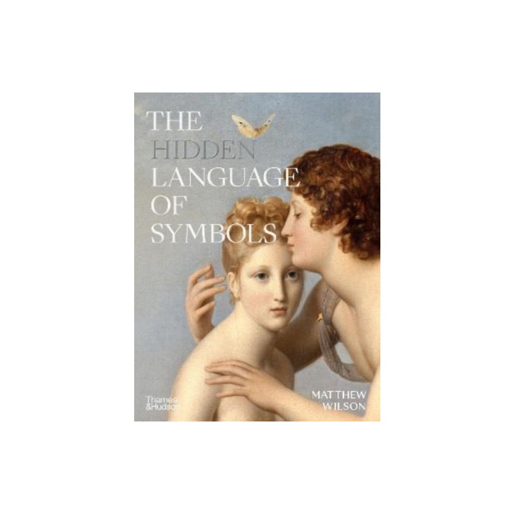 The Hidden Language of Symbols (inbunden, english) Thames & Hudson Ltd