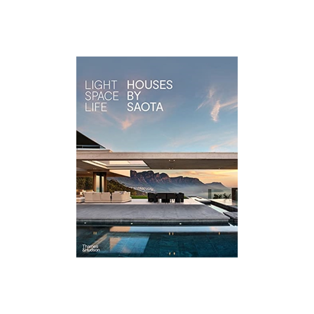 Light Space Life: Houses by SAOTA (inbunden, english) Thames & Hudson Ltd