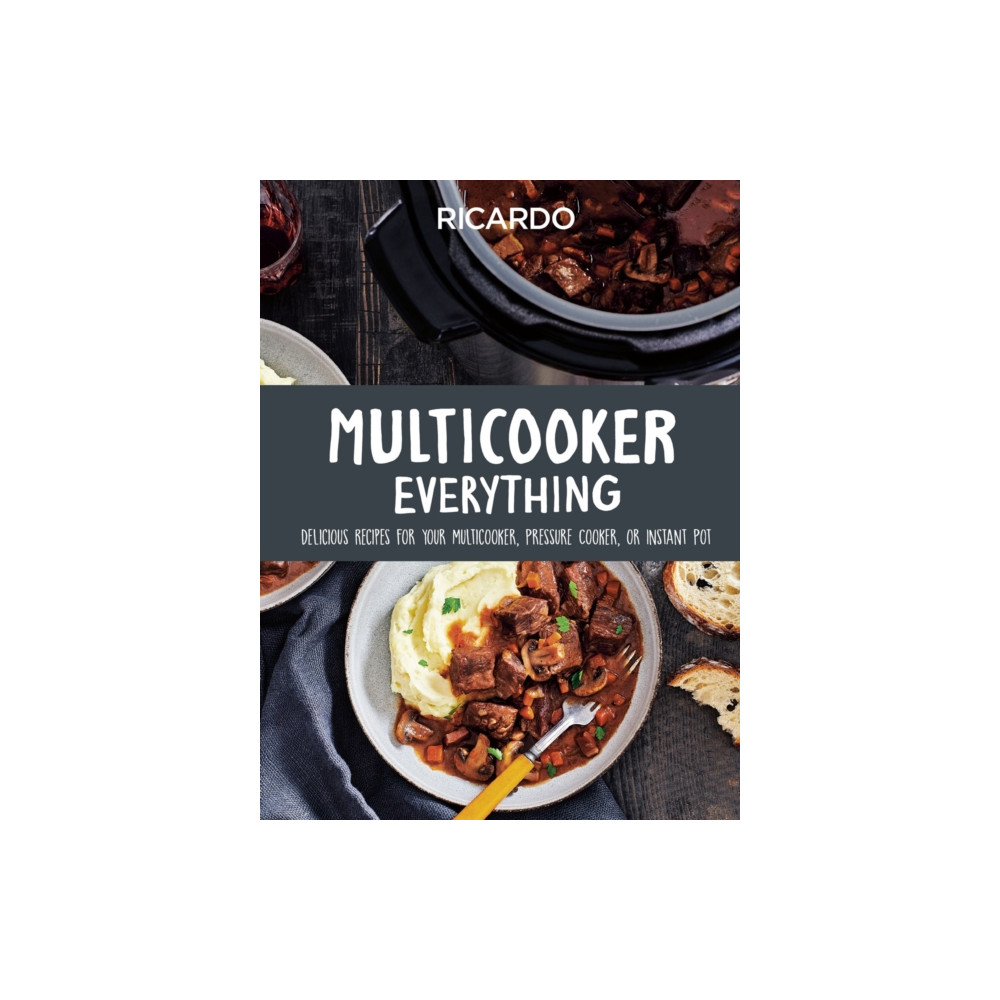 Multicooker Everything (inbunden, english) Random House USA Inc